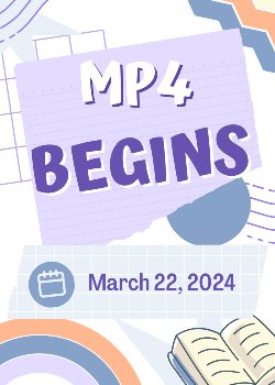 MP 4 Begins March 22, 2024